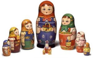 Matrioshkas are typical Russian dolls containing smaller dolls inside.