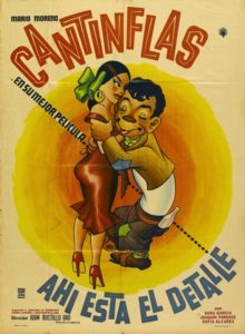 Ahí Está el Detalle was one of the most memorable films of Cantinflas, the famous Mexican comedian.