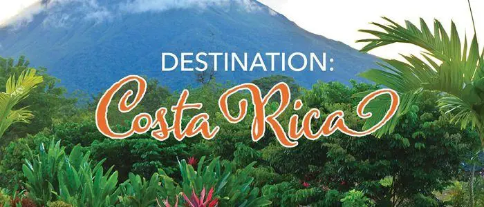 Destination: Costa Rica