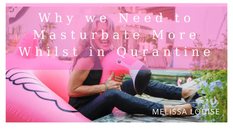 Why You Should Masturbate More in Quarantine
