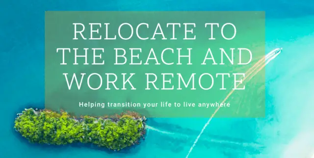 Moving to remote beach work