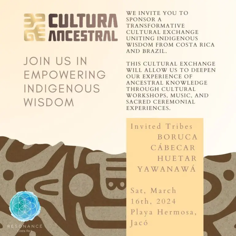 Ancestral Culture: An Exchange Of Indigenous Cultures In Costa Rica For You To Learn From And Connect With
