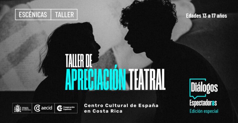 The Spanish Cultural Center’s “Spectator Dialogues” Project Provides Theater Tools for Teenagers in Costa Rica